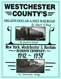 WESTCHESTER COUNTY'S Million-Dollar-A-Mile Railroad